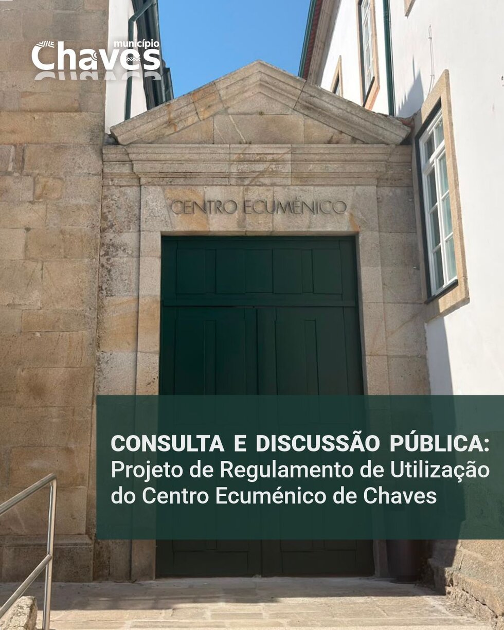 Projeto de Regulamento de Utiliza&ccedil;&atilde;o do Centro Ecum&eacute;nico de Chaves
